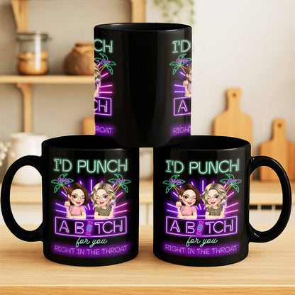 I'd Punch A B*tch For You, Neon Cartoon Friends Mug