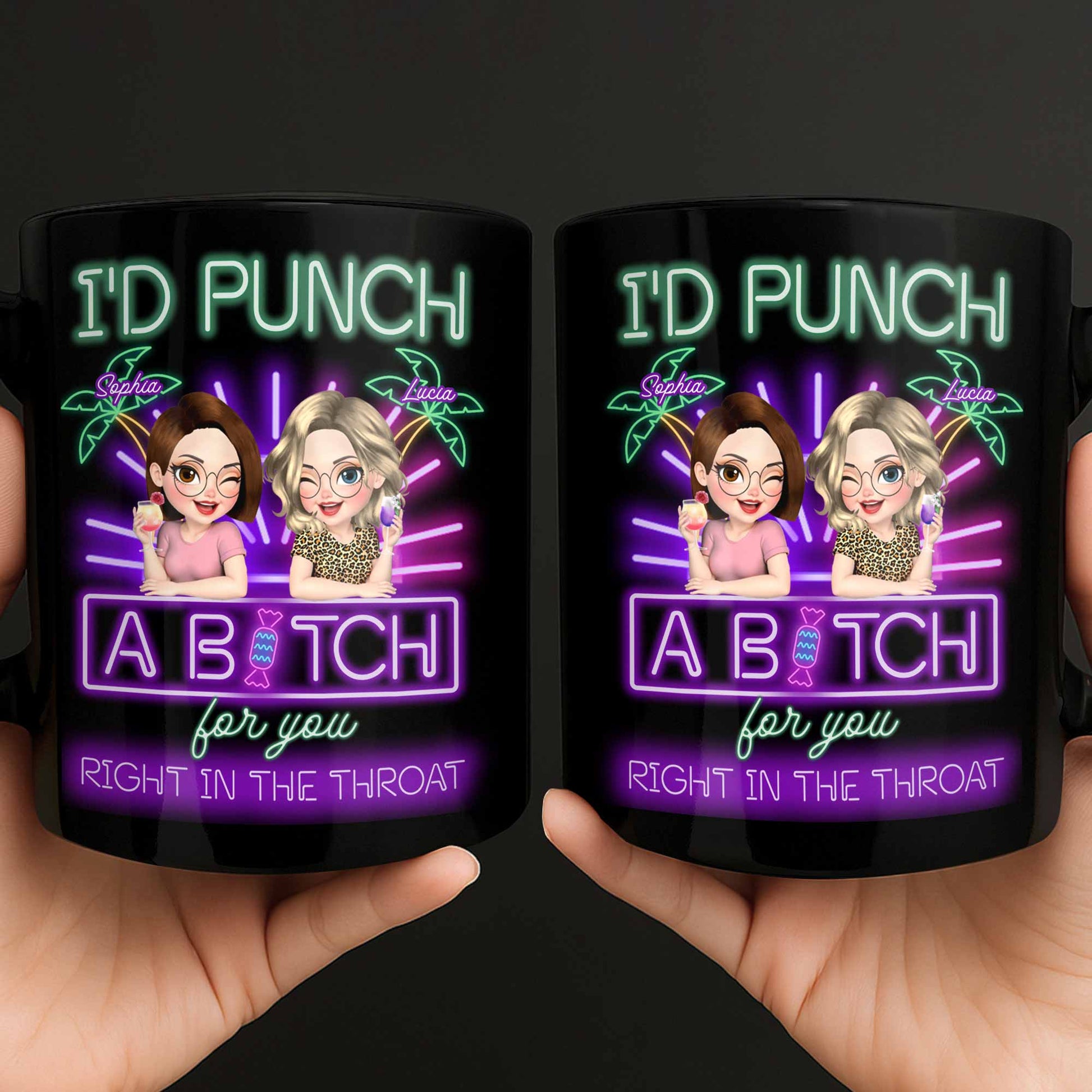 I'd Punch A B*tch For You, Neon Cartoon Friends Mug