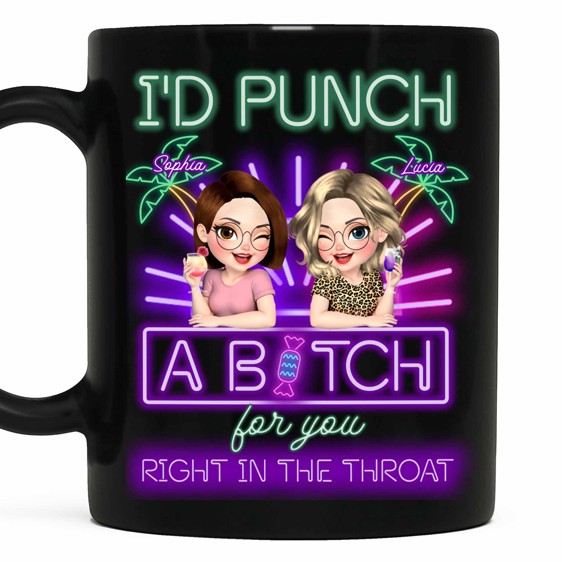 I'd Punch A B*tch For You, Neon Cartoon Friends Mug