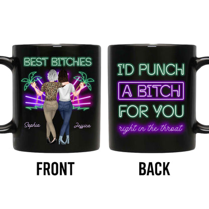 Best B*tches, I'd Punch A B*tch For You