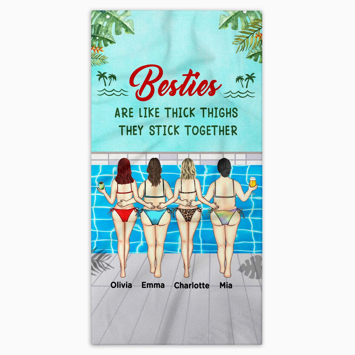 Besties Are Like Thick Thighs They Stick Together - Personalized Beach Towel - BST167_BETO