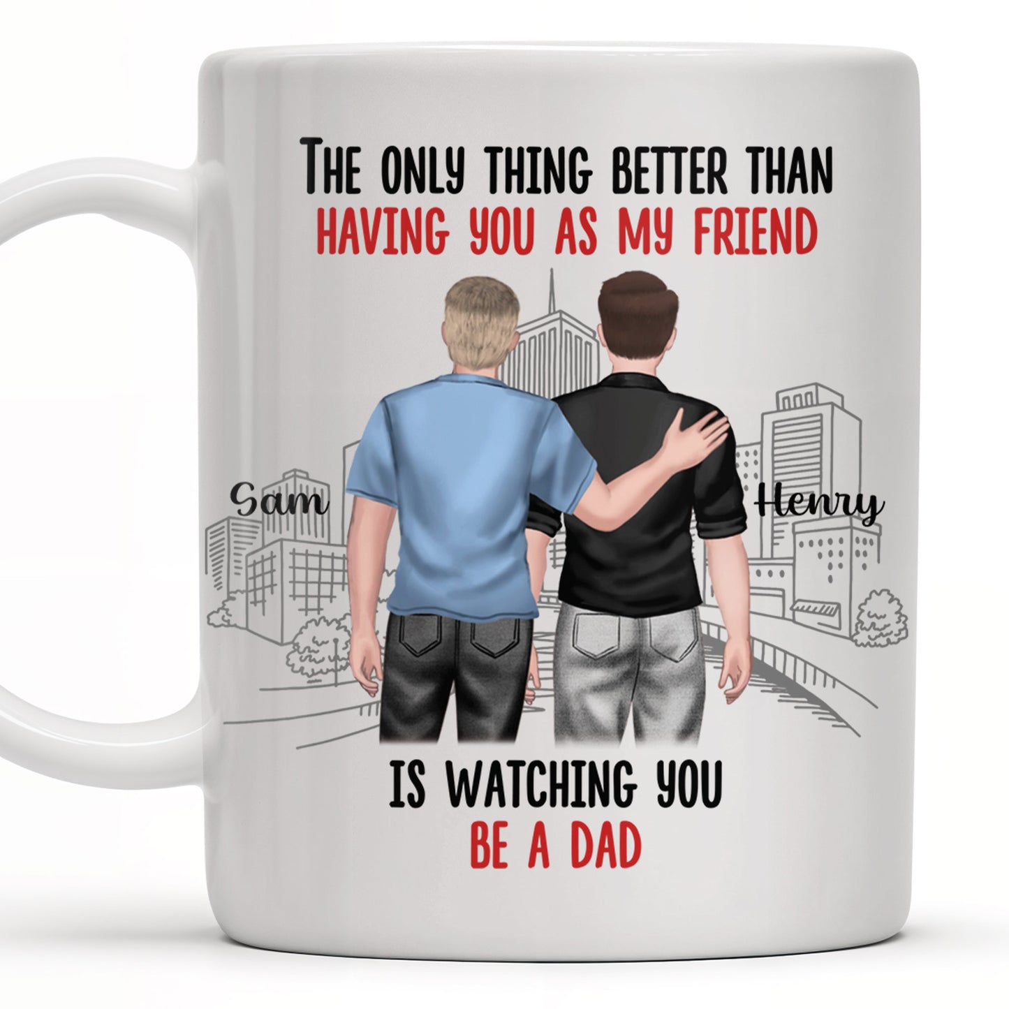 The Only Thing Better Than Having You As My Friend, Two Adult Males and Cityscape