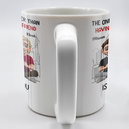 The Only Thing Better Than Having You As My Friend Is Watching You Be A Dad, Friends And Coffee Mugs