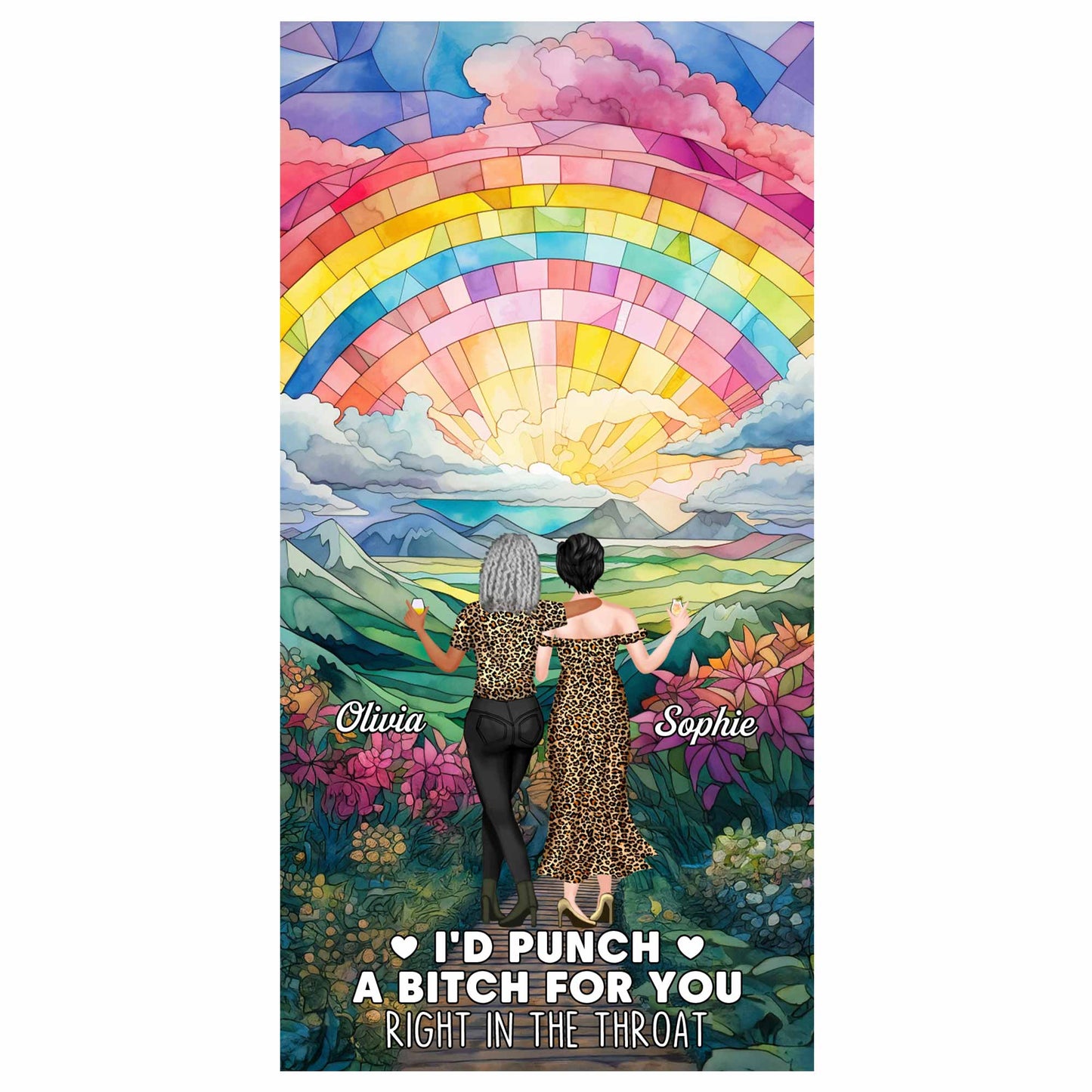 I'd Punch A B*tch For You, Rainbow And Flowers