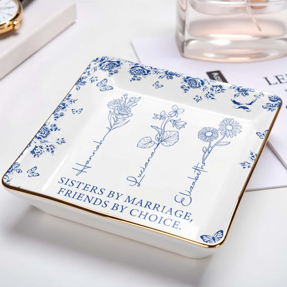 Sisters By Marriage, Friends By Choice