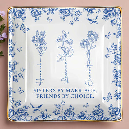 Sisters By Marriage, Friends By Choice