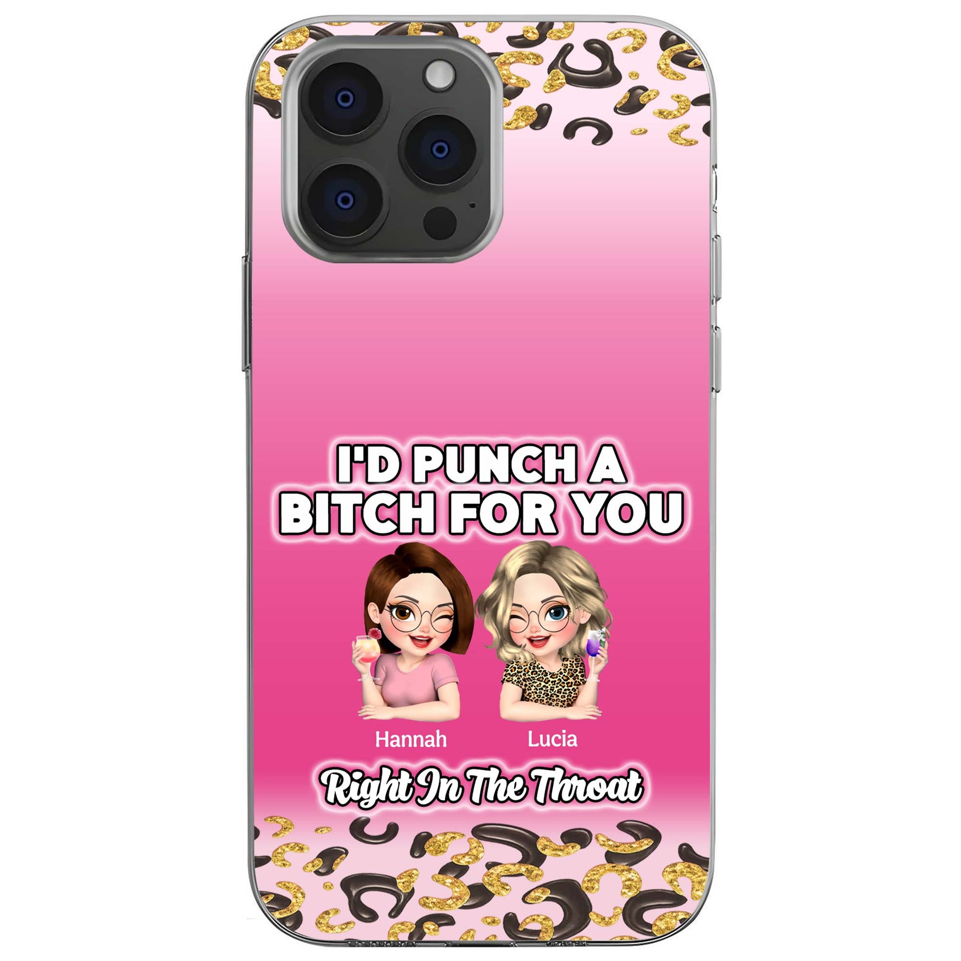I'd Punch A B*tch For You, Custom Best Friends Design