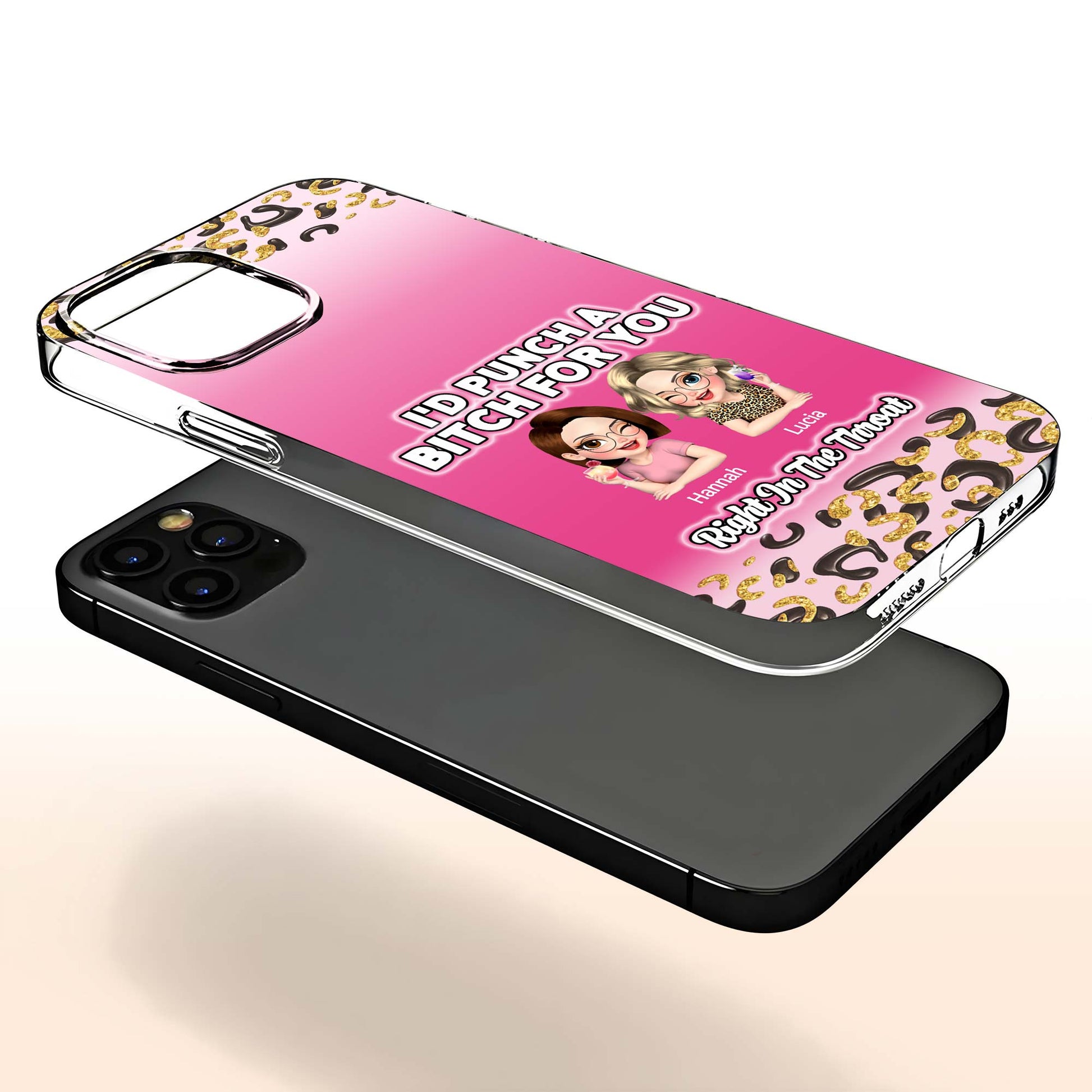 I'd Punch A B*tch For You, Custom Best Friends Design