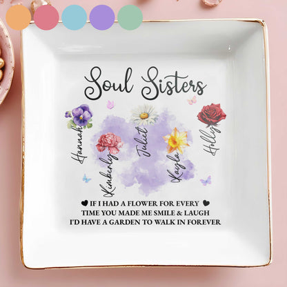 Soul Sisters, Garden To Walk In Forever Ceramic Dish