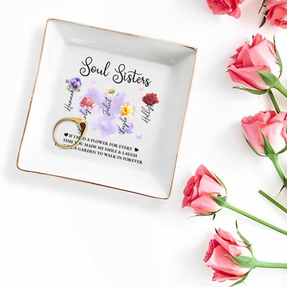 Soul Sisters, Garden To Walk In Forever Ceramic Dish