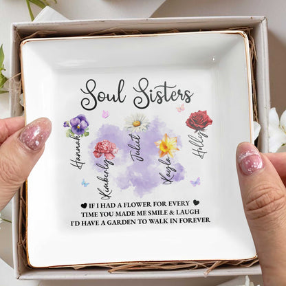 Soul Sisters, Garden To Walk In Forever Ceramic Dish