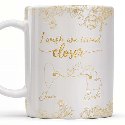 I Wish We Lived Closer With Flowers And Map Design