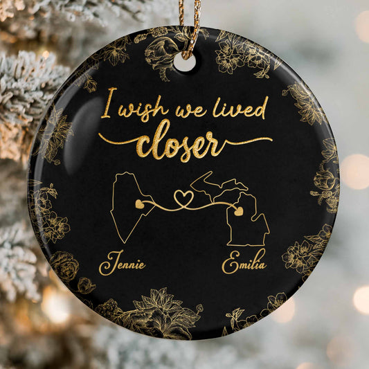 I Wish We Lived Closer With Elegant Floral Design