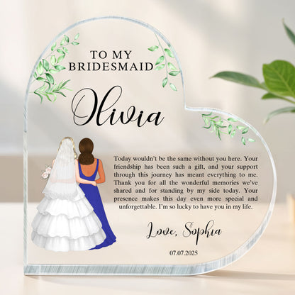 To My Bridesmaid, Appreciation For Your Presence