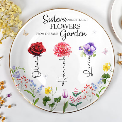 Sisters Are Different Flowers From The Same Garden
