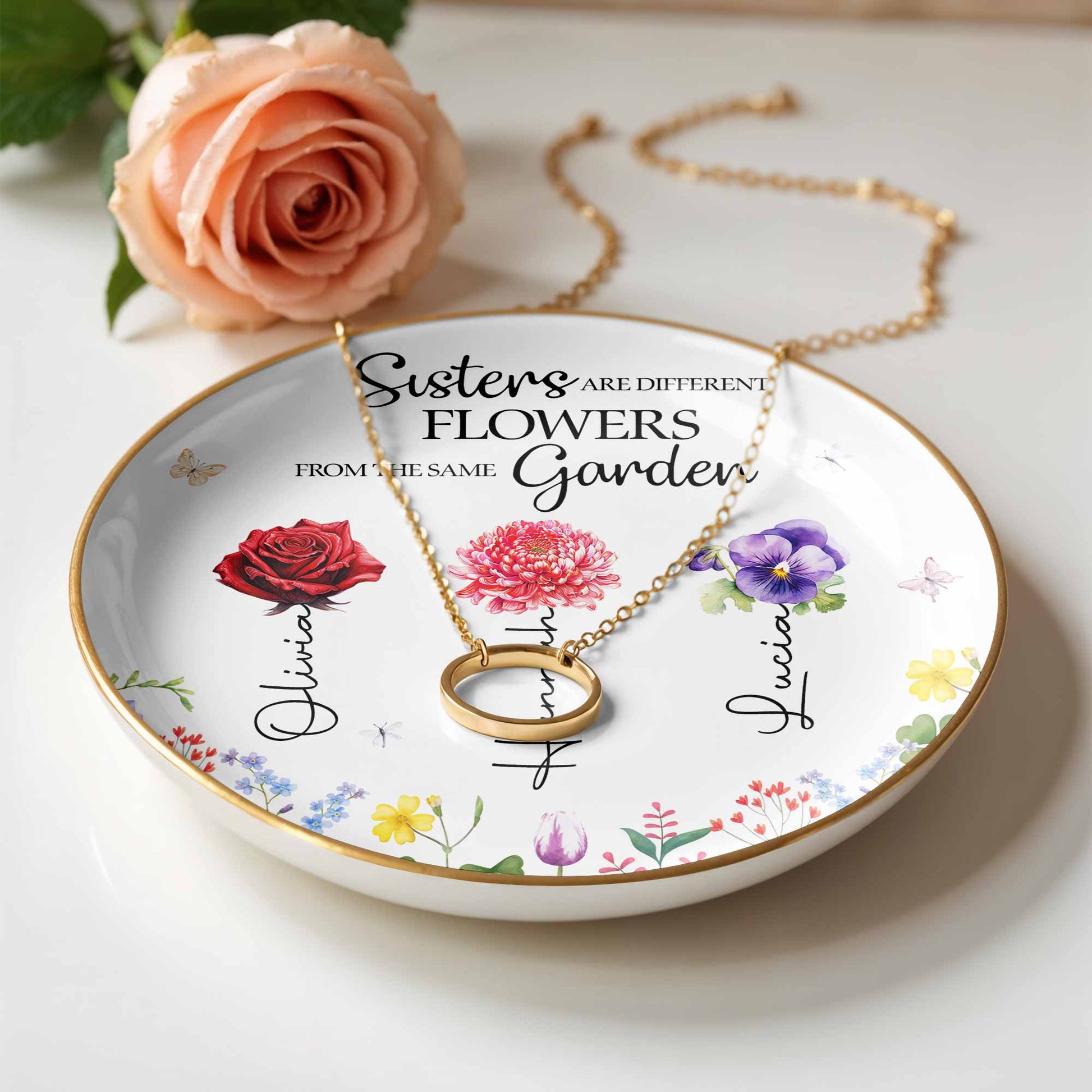 Sisters Are Different Flowers From The Same Garden