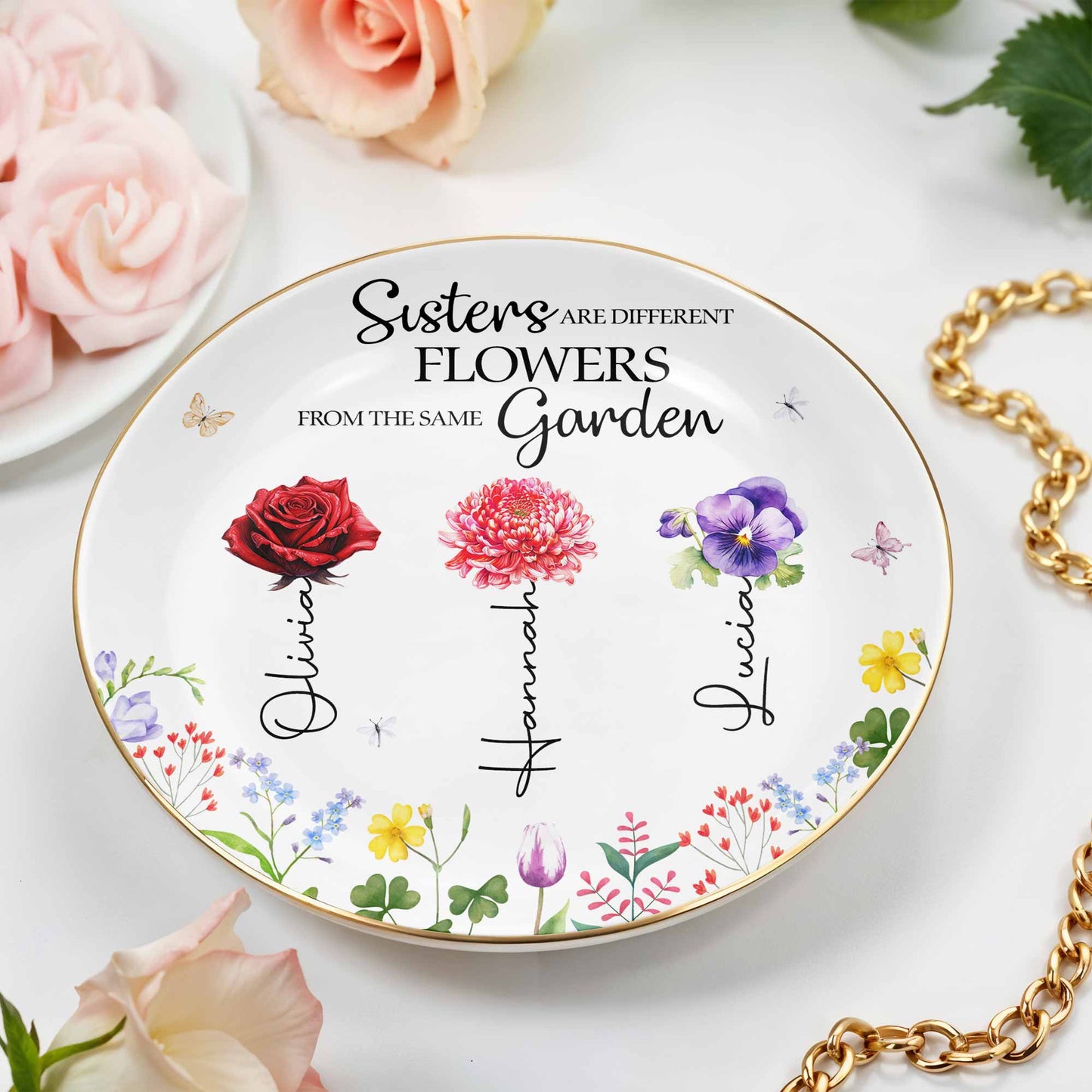 Sisters Are Different Flowers From The Same Garden