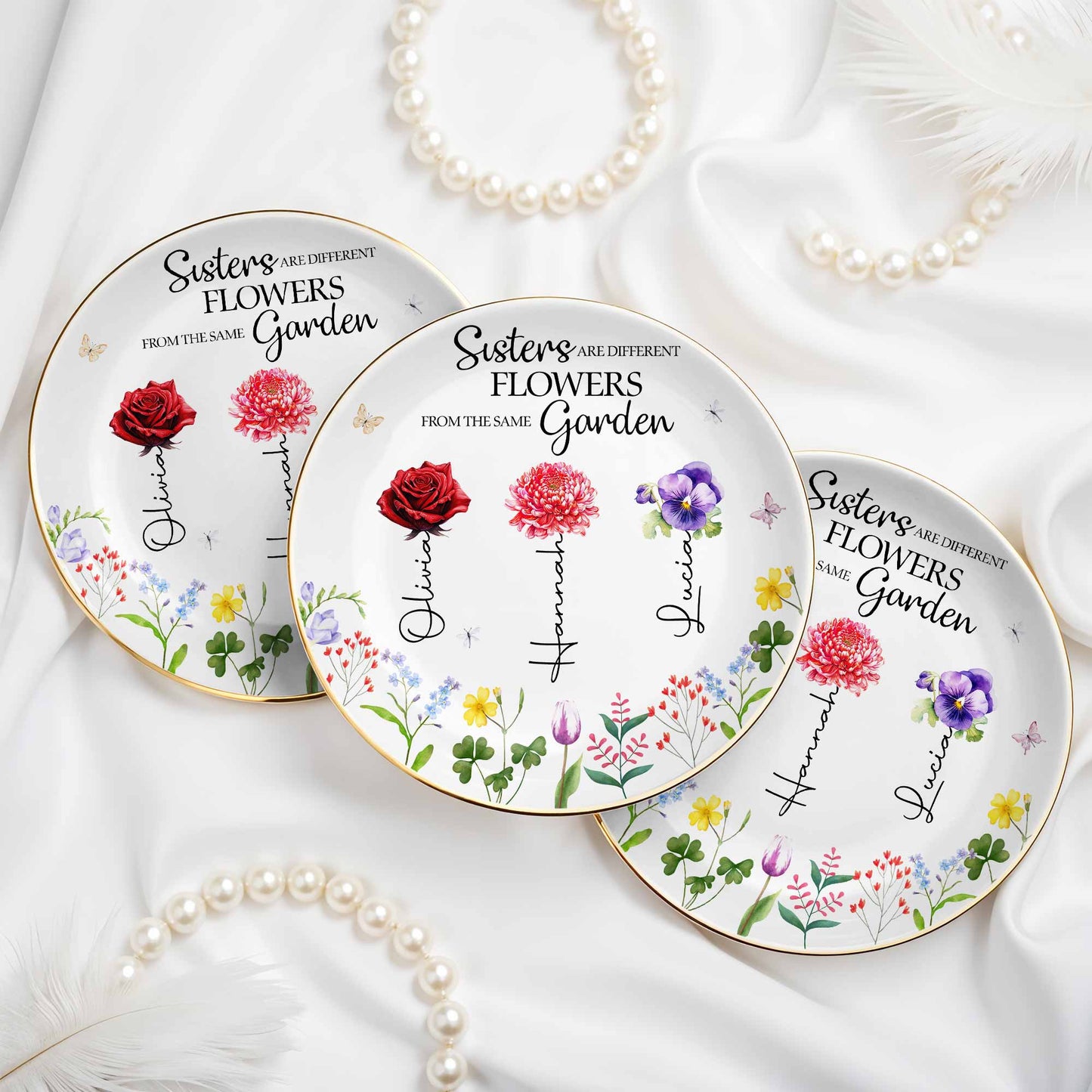 Sisters Are Different Flowers From The Same Garden