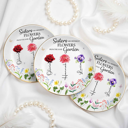 Sisters Are Different Flowers From The Same Garden