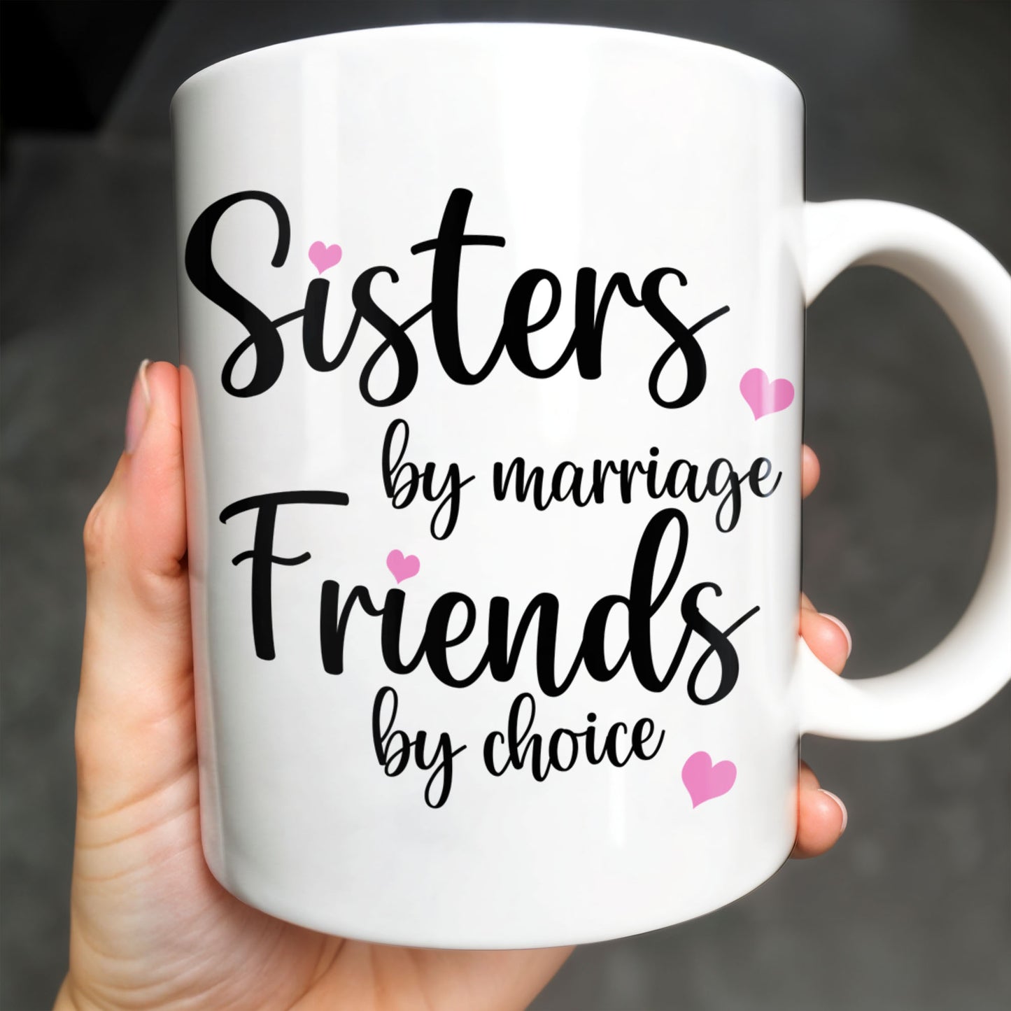 Sisters By Marriage Friends By Choice With Hearts And Floral Drinks