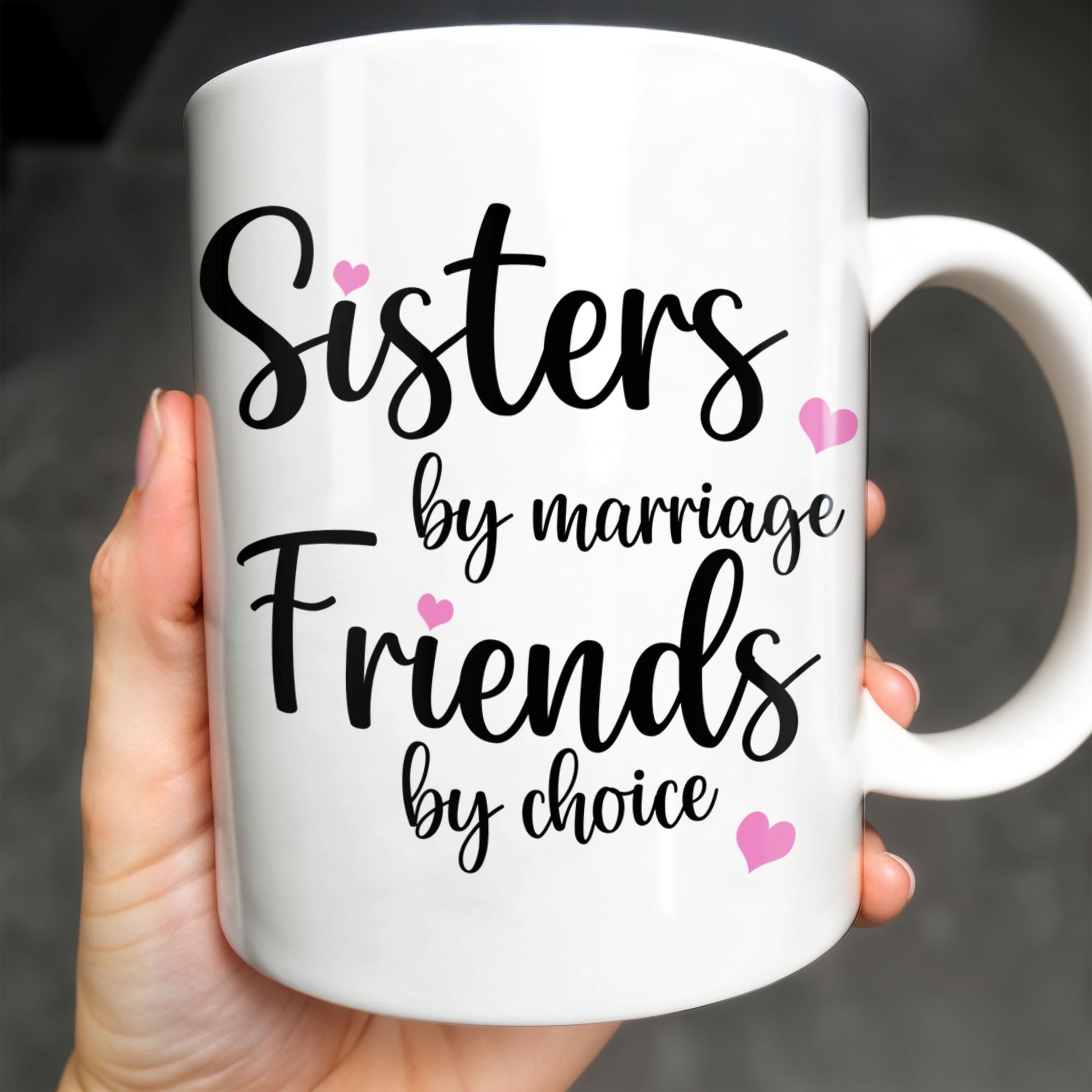 Sisters By Marriage Friends By Choice With Hearts And Floral Drinks