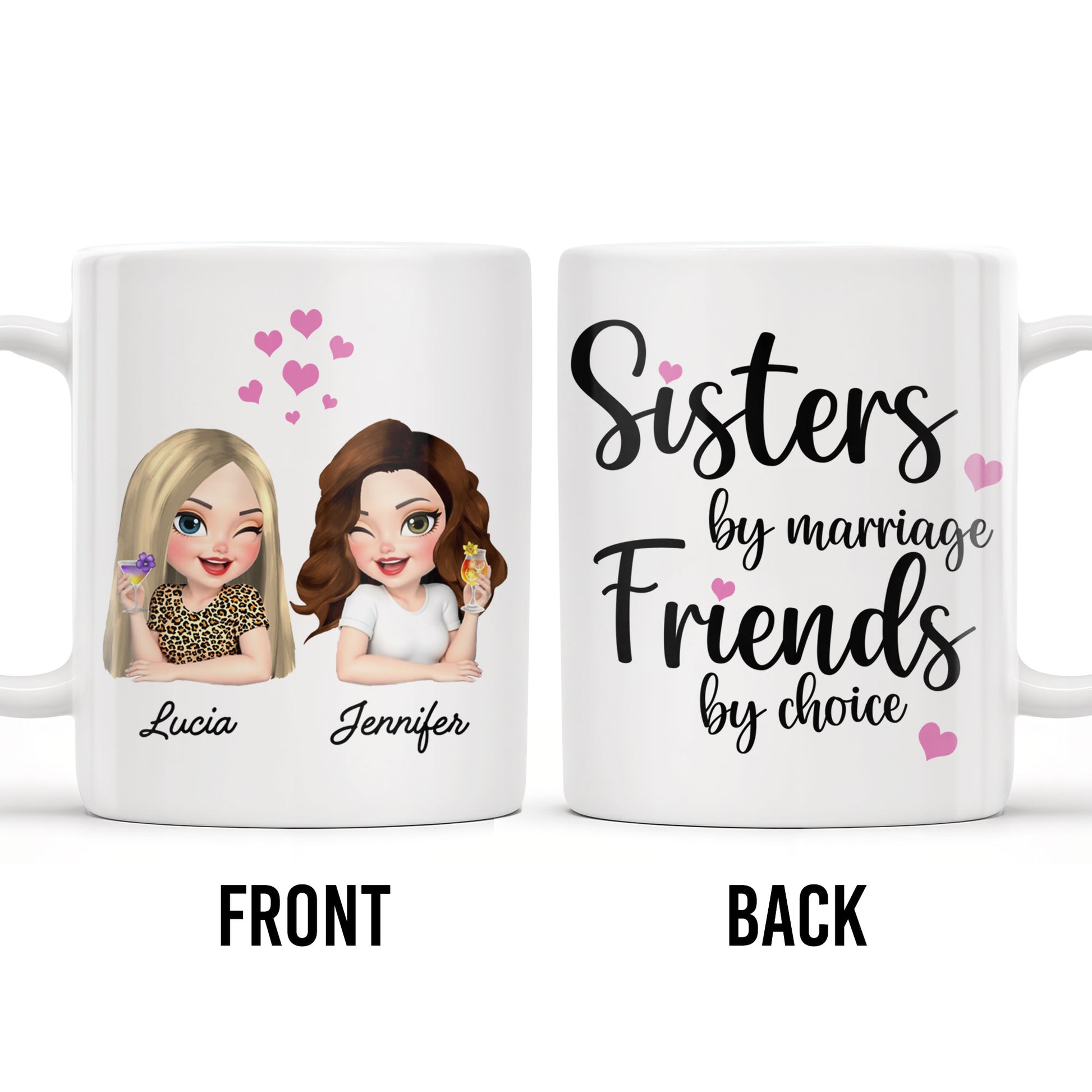 Sisters By Marriage Friends By Choice With Hearts And Floral Drinks