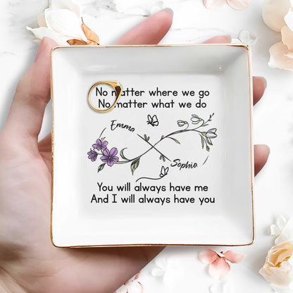 No Matter Where We Go, You Will Always Have Me, Flowers And Butterflies