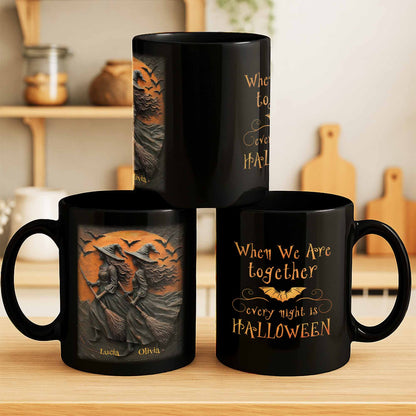 When We Are Together Every Night Is Halloween With Witches And Bats