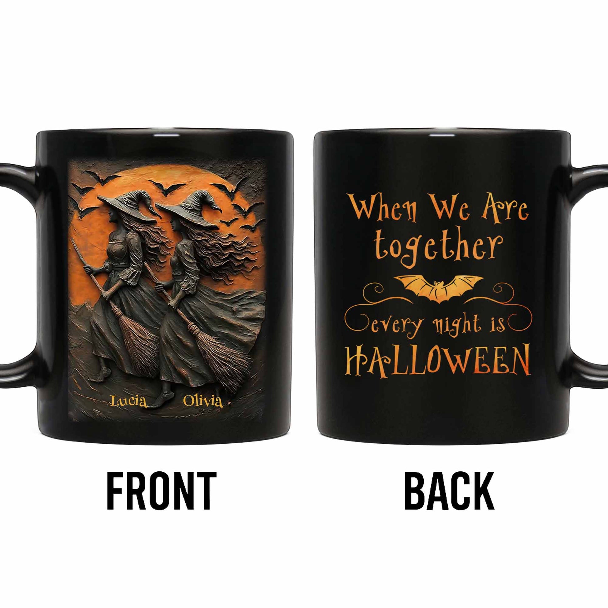 When We Are Together Every Night Is Halloween With Witches And Bats