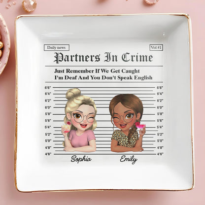 Partners In Crime Just Remember If We Get Caught