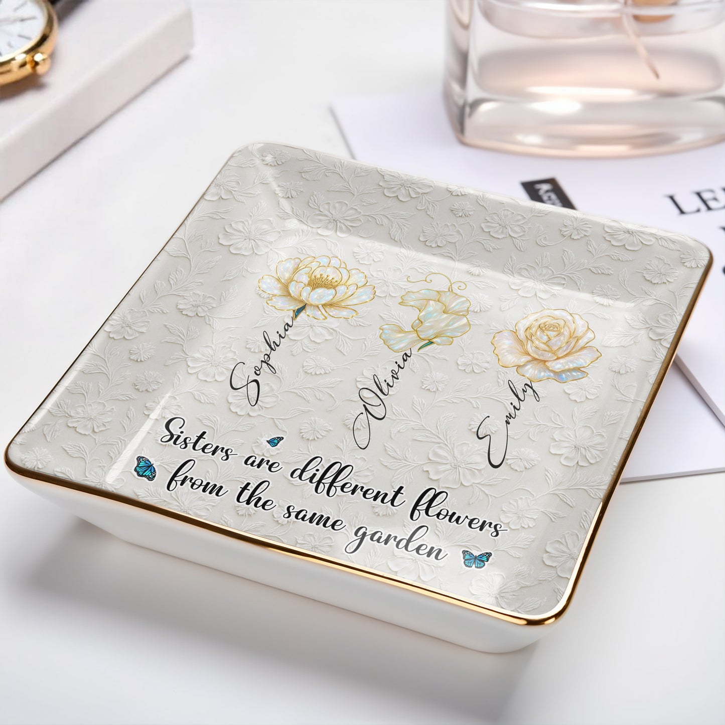 Sisters Are Different Flowers From The Same Garden