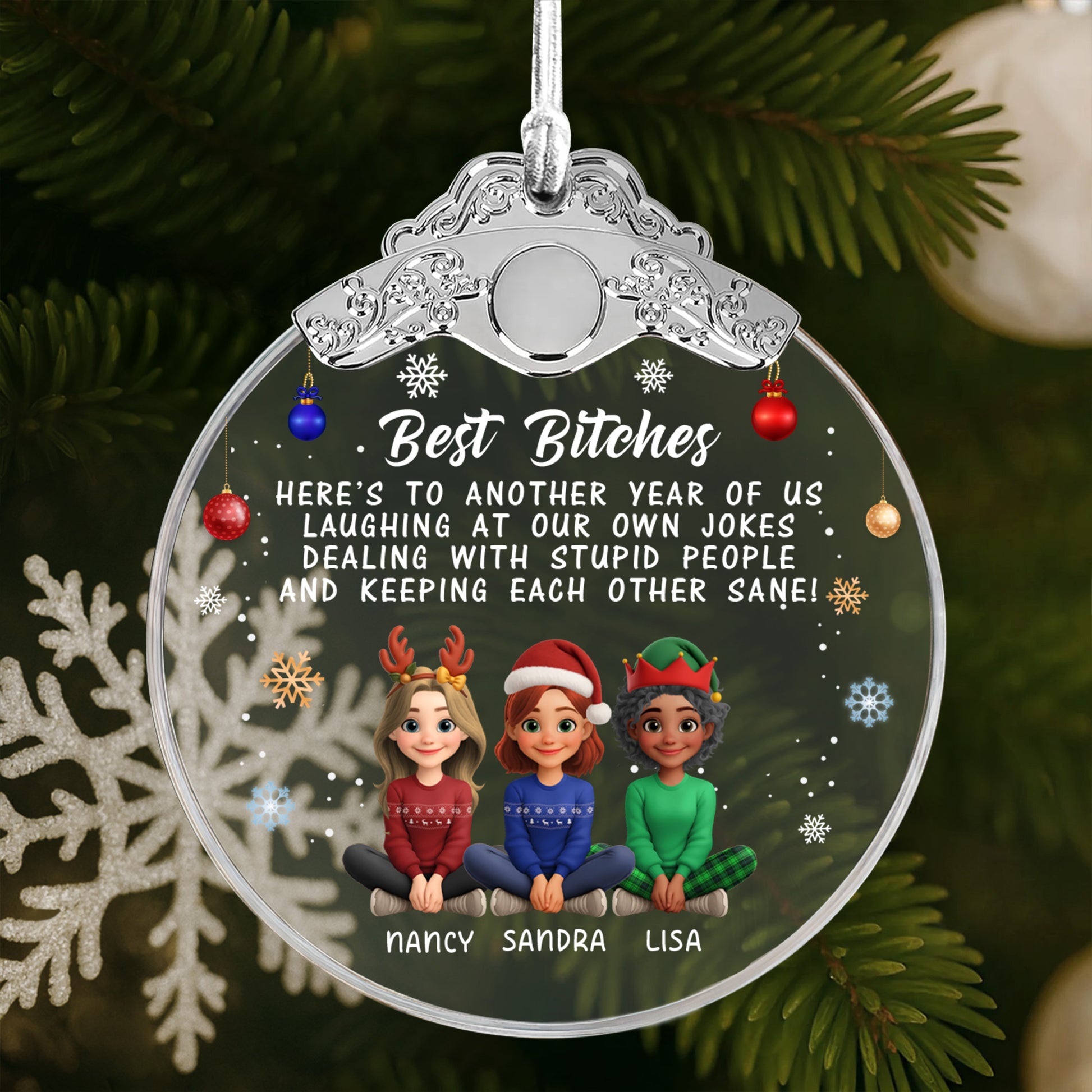 Best B*tches Laughing At Our Own Jokes Christmas Ornament