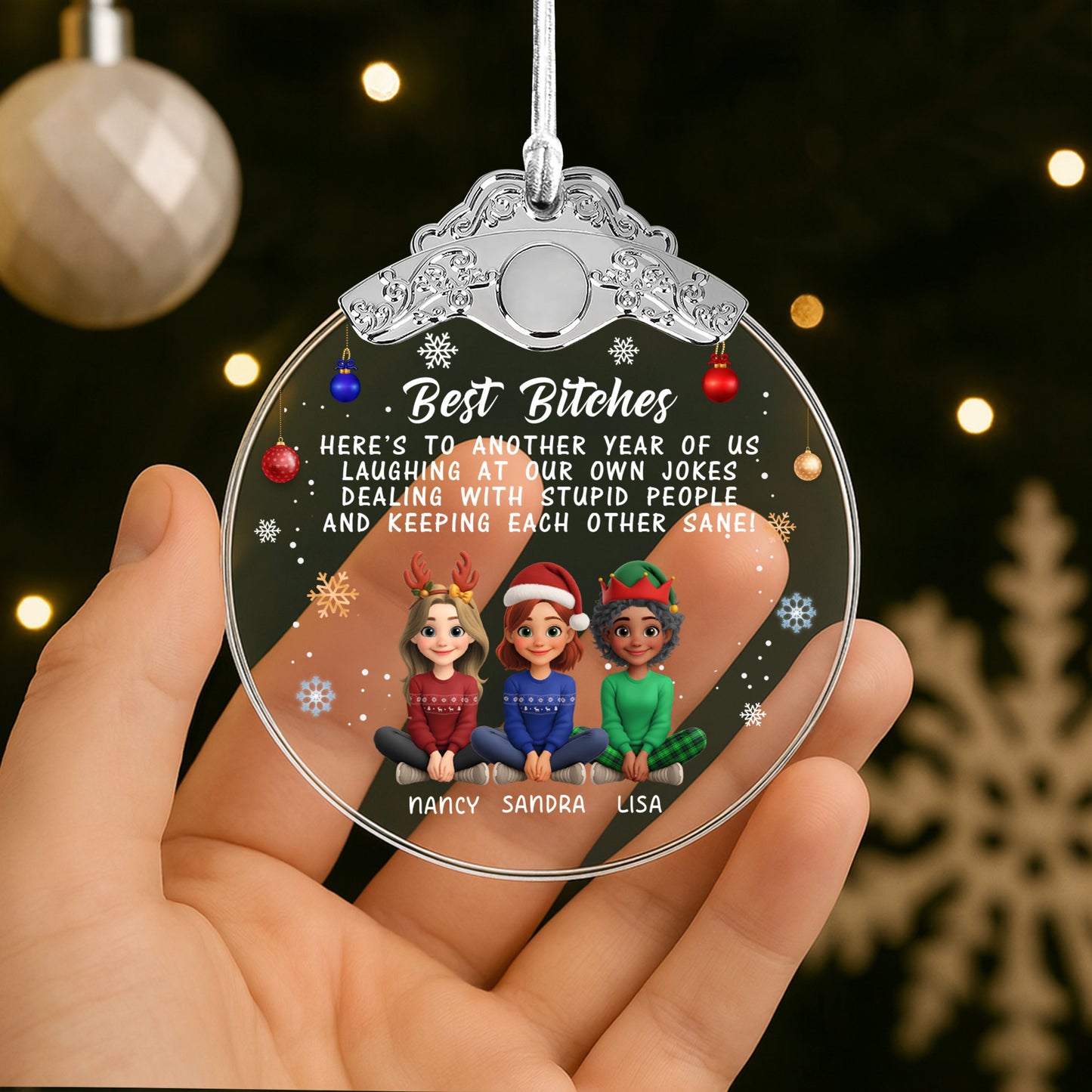 Best B*tches Laughing At Our Own Jokes Christmas Ornament