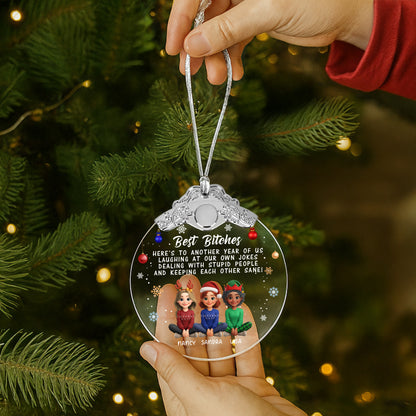 Best B*tches Laughing At Our Own Jokes Christmas Ornament