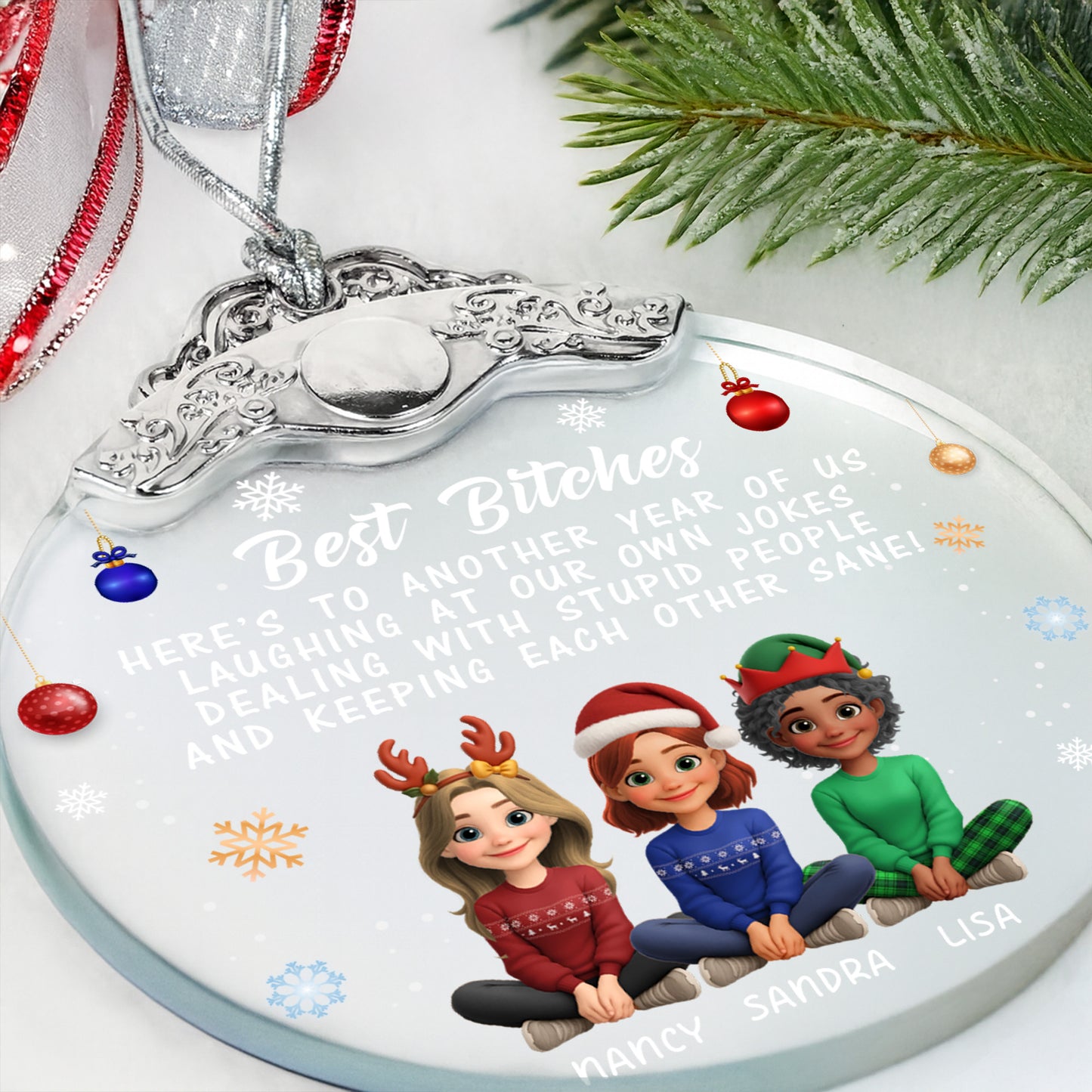 Best B*tches Laughing At Our Own Jokes Christmas Ornament