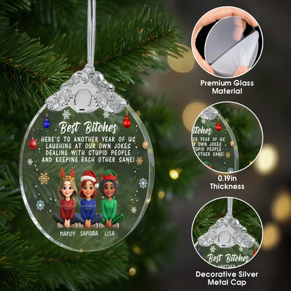 Best B*tches Laughing At Our Own Jokes Christmas Ornament