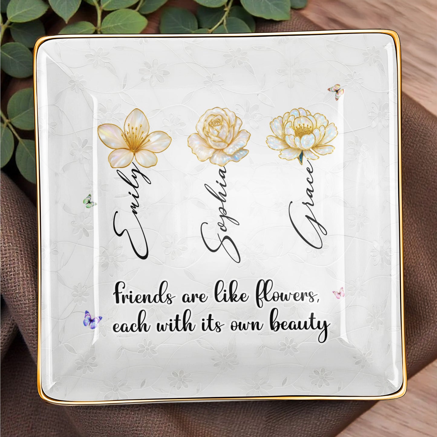 Friends Are Like Flowers Each With Its Own Beauty