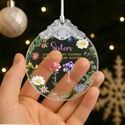 Sisters Are Different Flowers From The Same Garden