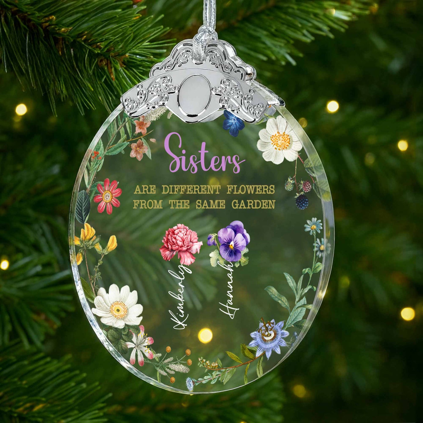 Sisters Are Different Flowers From The Same Garden