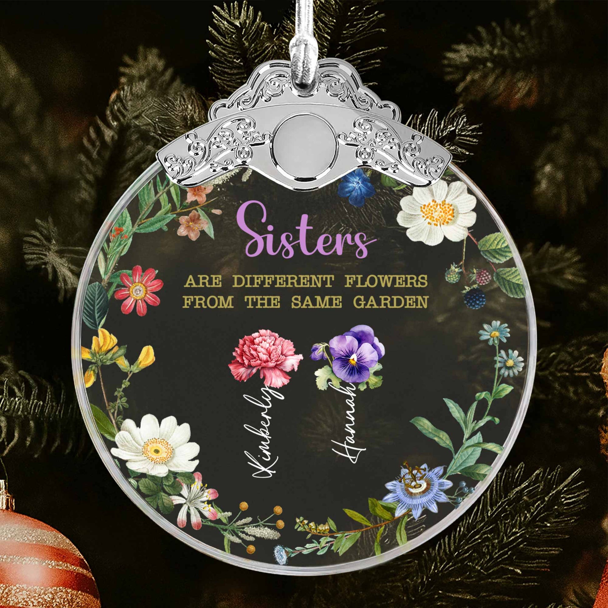 Sisters Are Different Flowers From The Same Garden