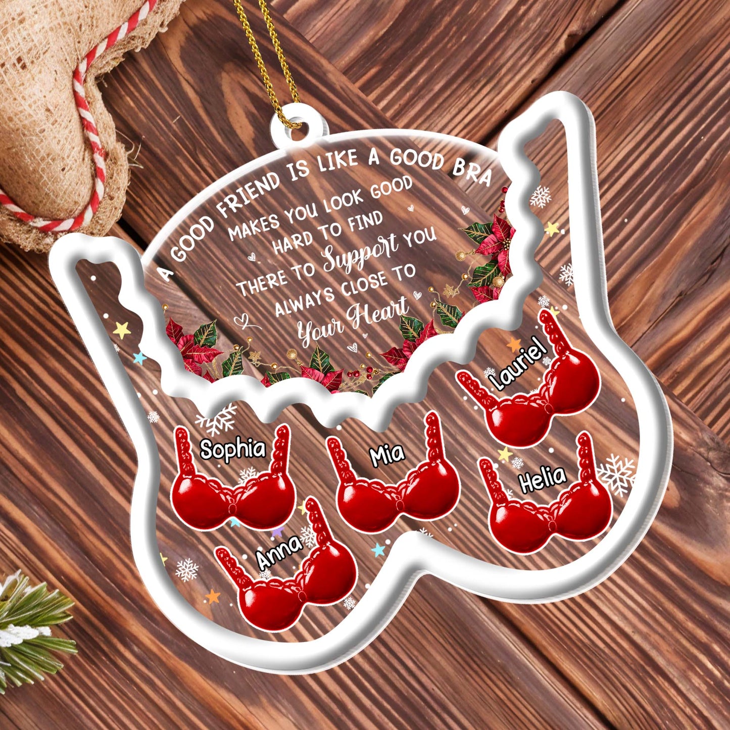 A Good Friend Is Like A Good Bra, Bras And Holly Leaves