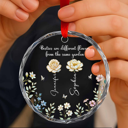 Besties Are Different Flowers From The Same Garden