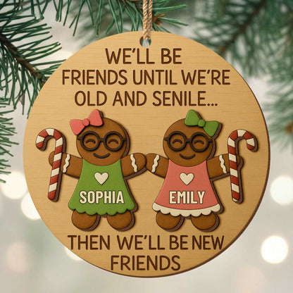 We'll Be Friends Until We're Old And Senile