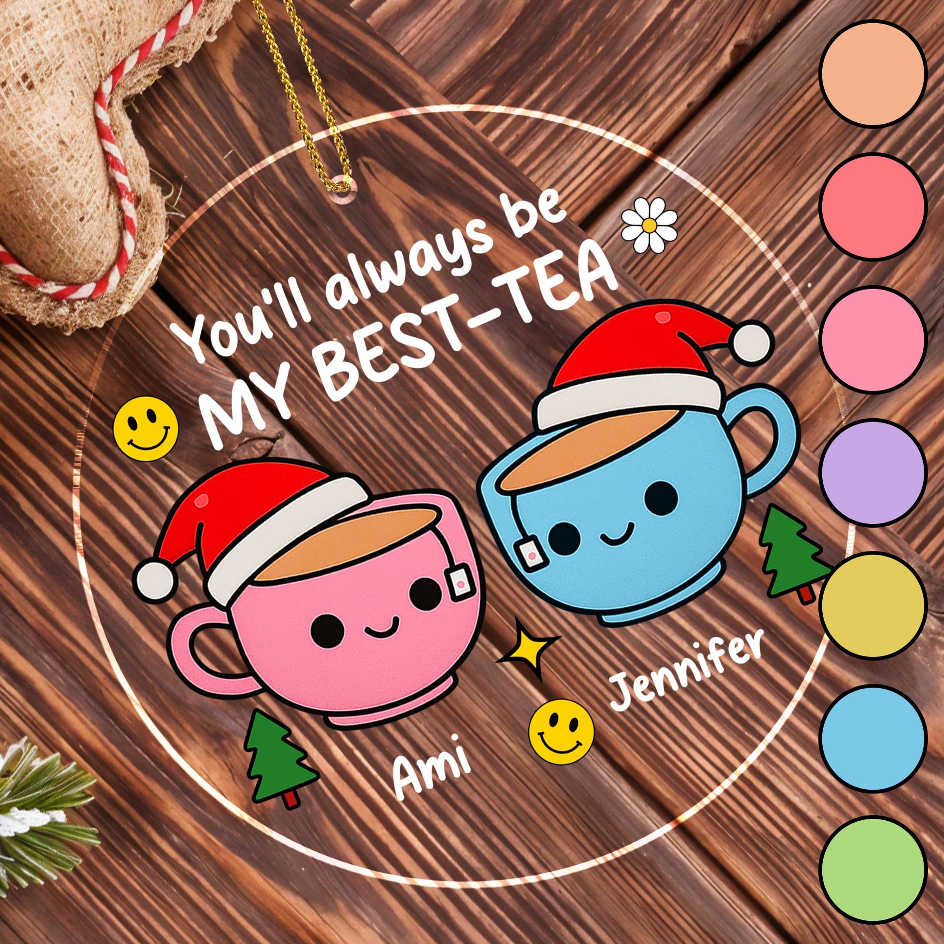 You'll Always Be My Best-Tea, Smiling Tea Cups