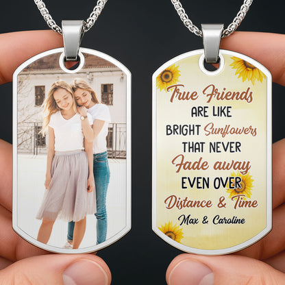True Friends Like Bright Sunflowers That Never Fade