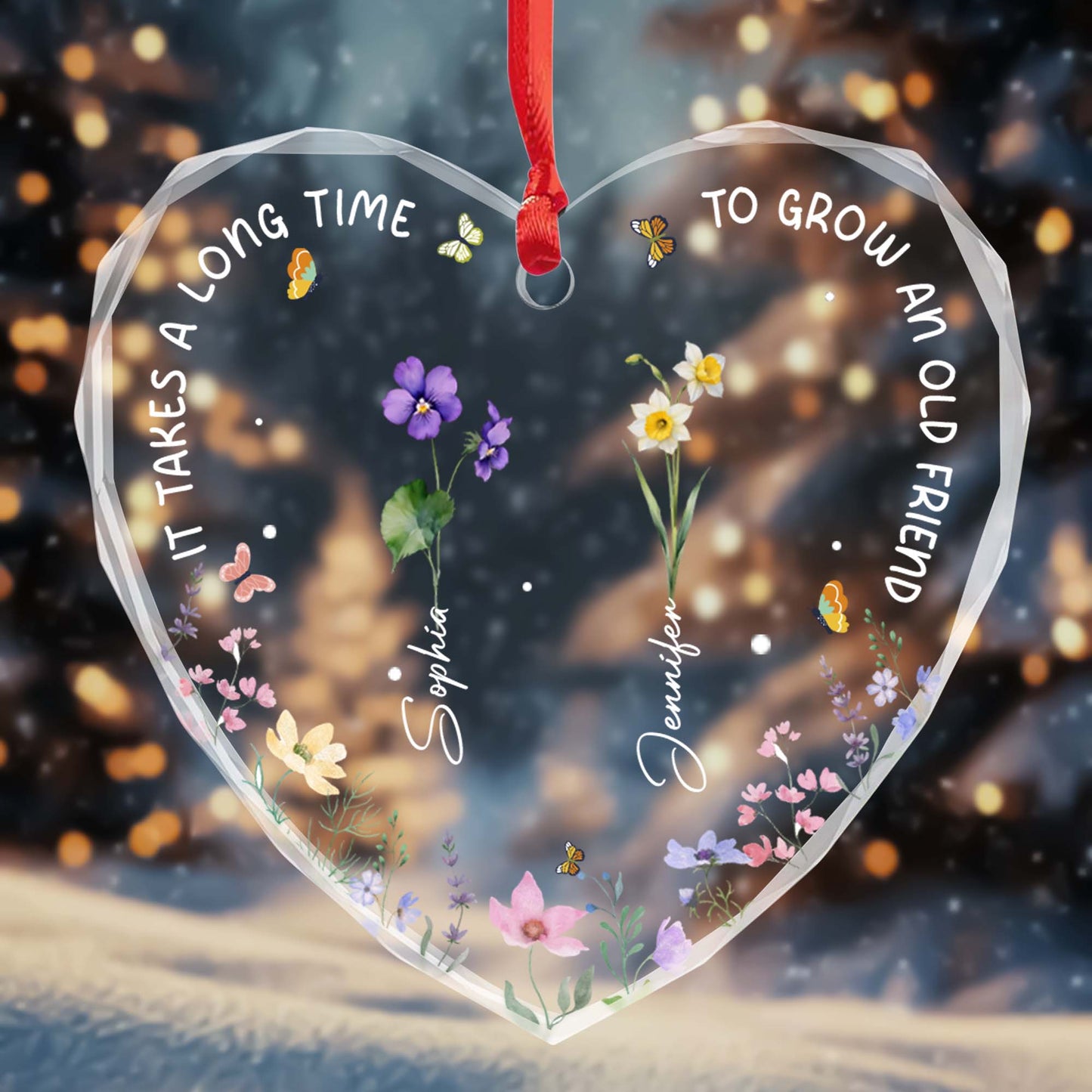 It Takes A Long Time To Grow An Old Friend Heart Ornament
