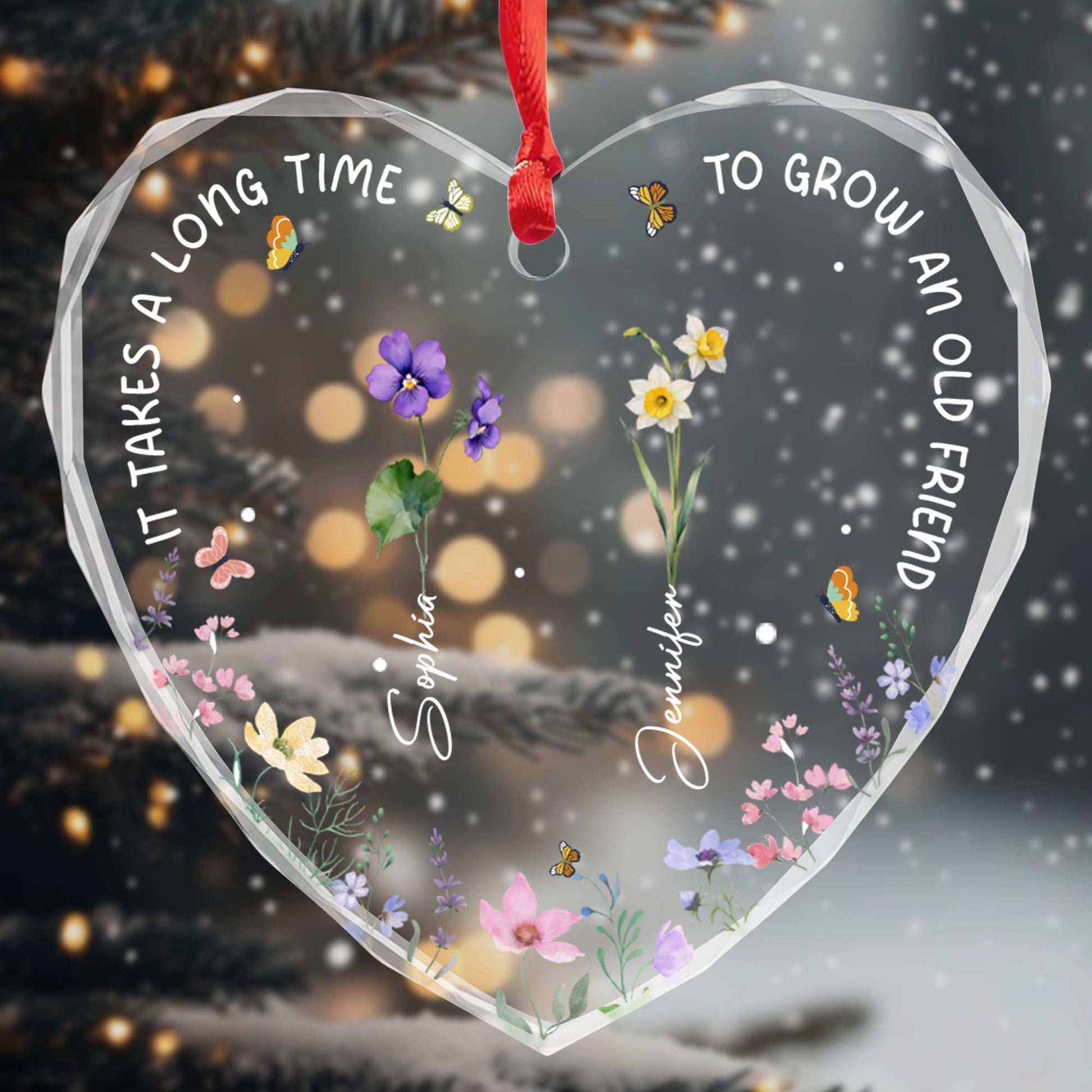 It Takes A Long Time To Grow An Old Friend Heart Ornament