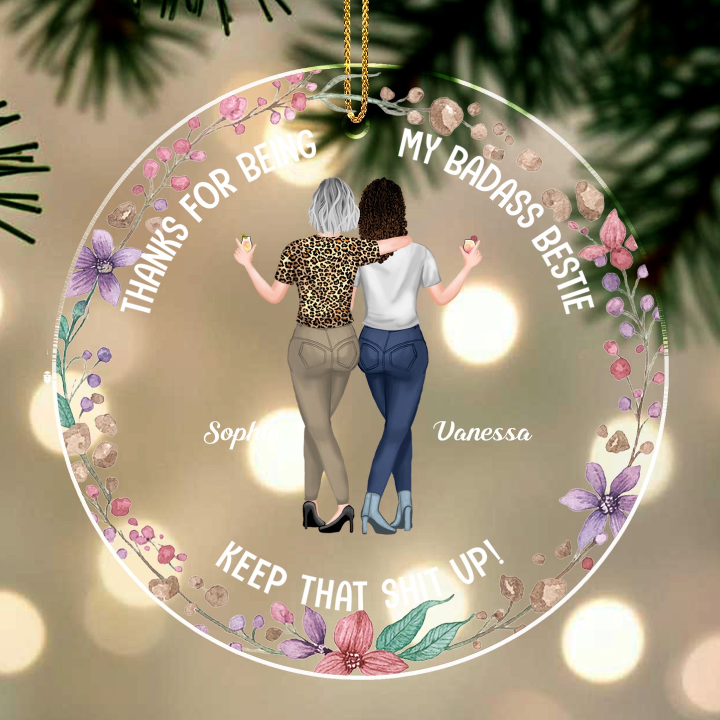 Thanks For Being My Badass Bestie, Flowers