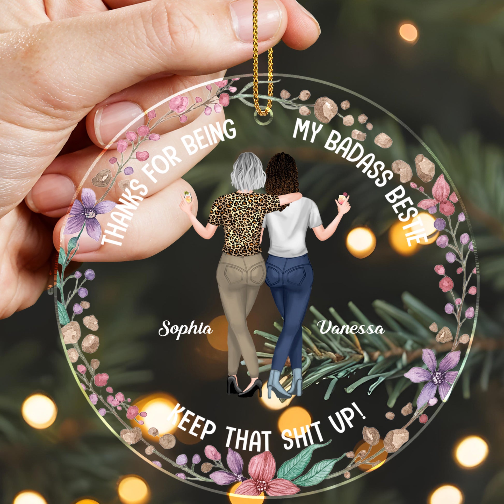 Thanks For Being My Badass Bestie, Flowers