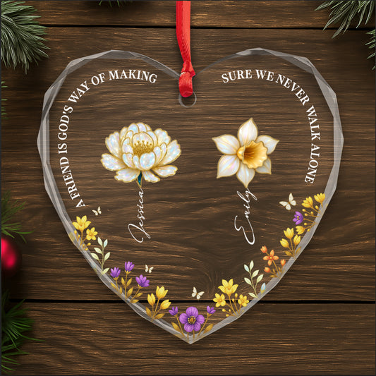 A Friend Is God's Way Of Making Sure We Never Walk Alone, Flowers